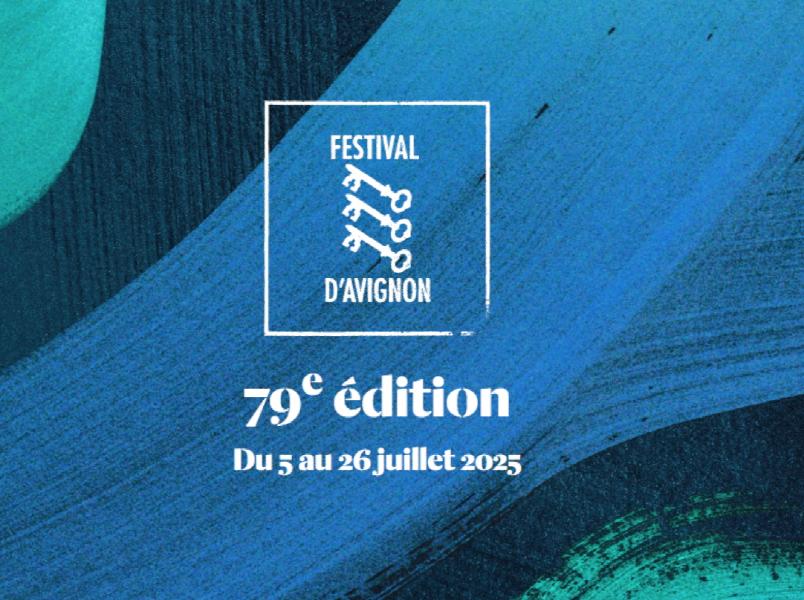Festival d’Avignon 2025 : Quelles retombées pour la ville et la région ?